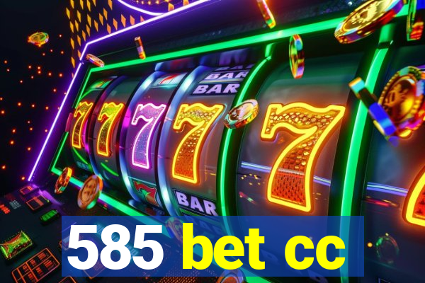 585 bet cc